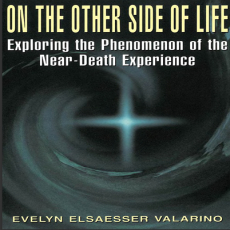 On the other side of life_ exploring the phenomenon of the near-death experience On the other side of life_ exploring the phenomenon of the near-death experience