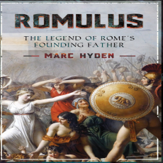 Marc Hyden - Romulus. The Legend of Rome_s Founding Father (Retail)