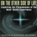 On the other side of life_ exploring the phenomenon of the near-death experience